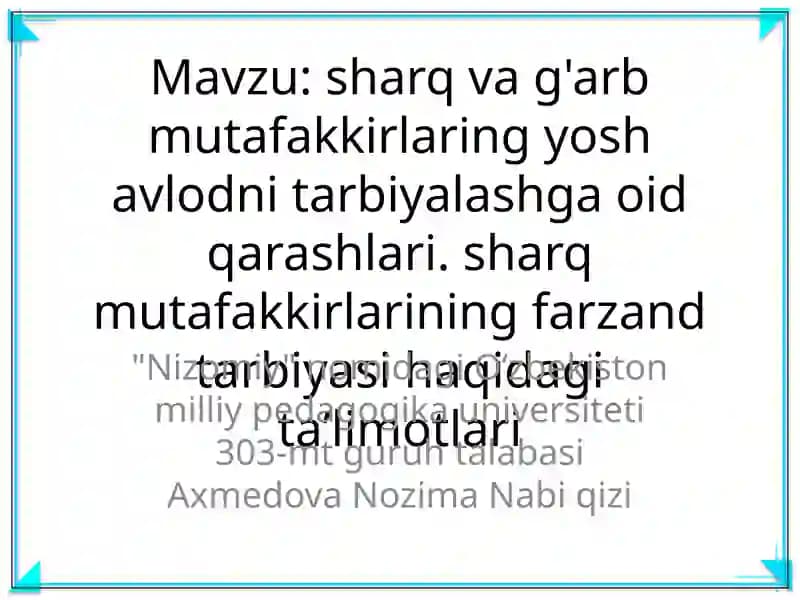 Yosh avlodni tarbiyalashga oid qarashlari