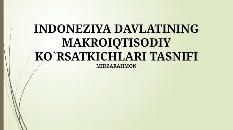 INDONEZIYA DAVLATINING MAKROIQTISODIY KO'RSATKICHLARI TASNIFI