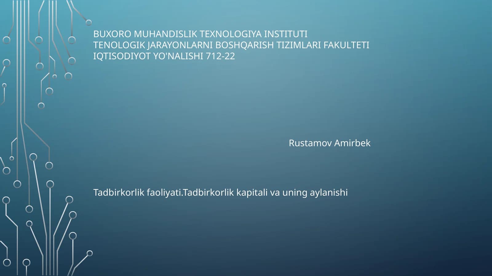 Tadbirkorlik faoliyati.Tadbirkorlik kapitali va uning aylanishi