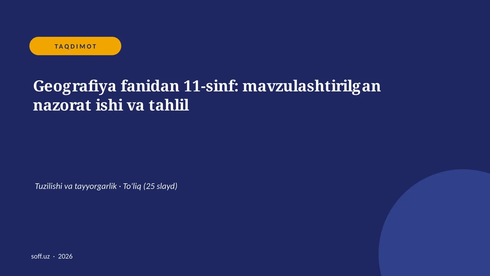 Geografiya fanidan 11-sinf: mavzulashtirilgan nazorat ishi va tahlil