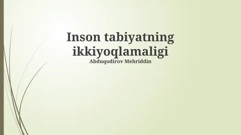 Inson tabiyatning ikkiyoqlamaligi
