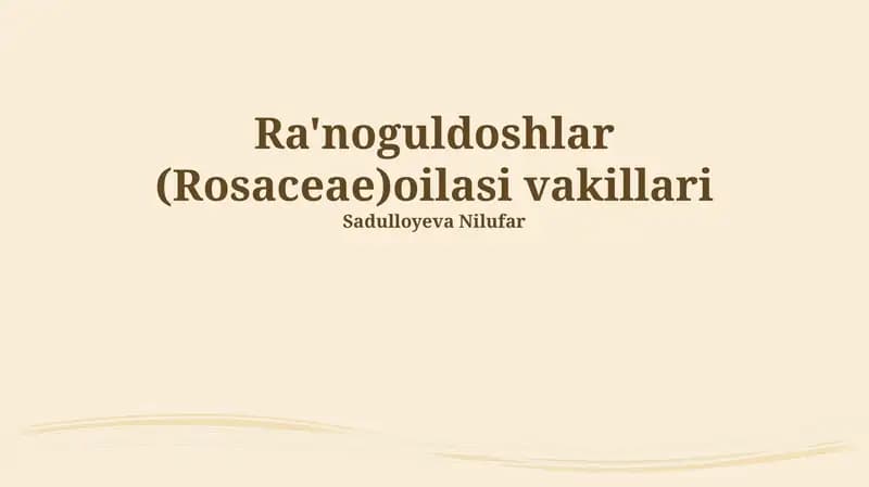 Ra'noguldoshlar (Rosaceae) Oilasi Vakillari