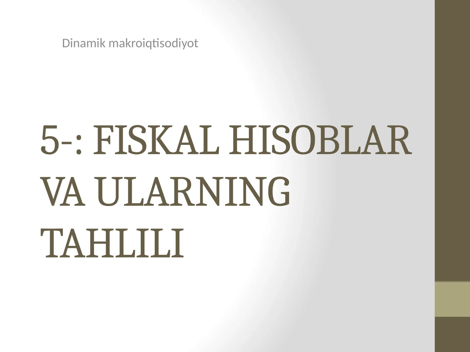 FISKAL HISOBLAR VA ULARNING TAHLILI
