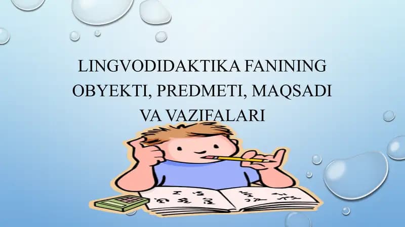 lingvodidaktikaning maqsadi, predmeti, vazifalari