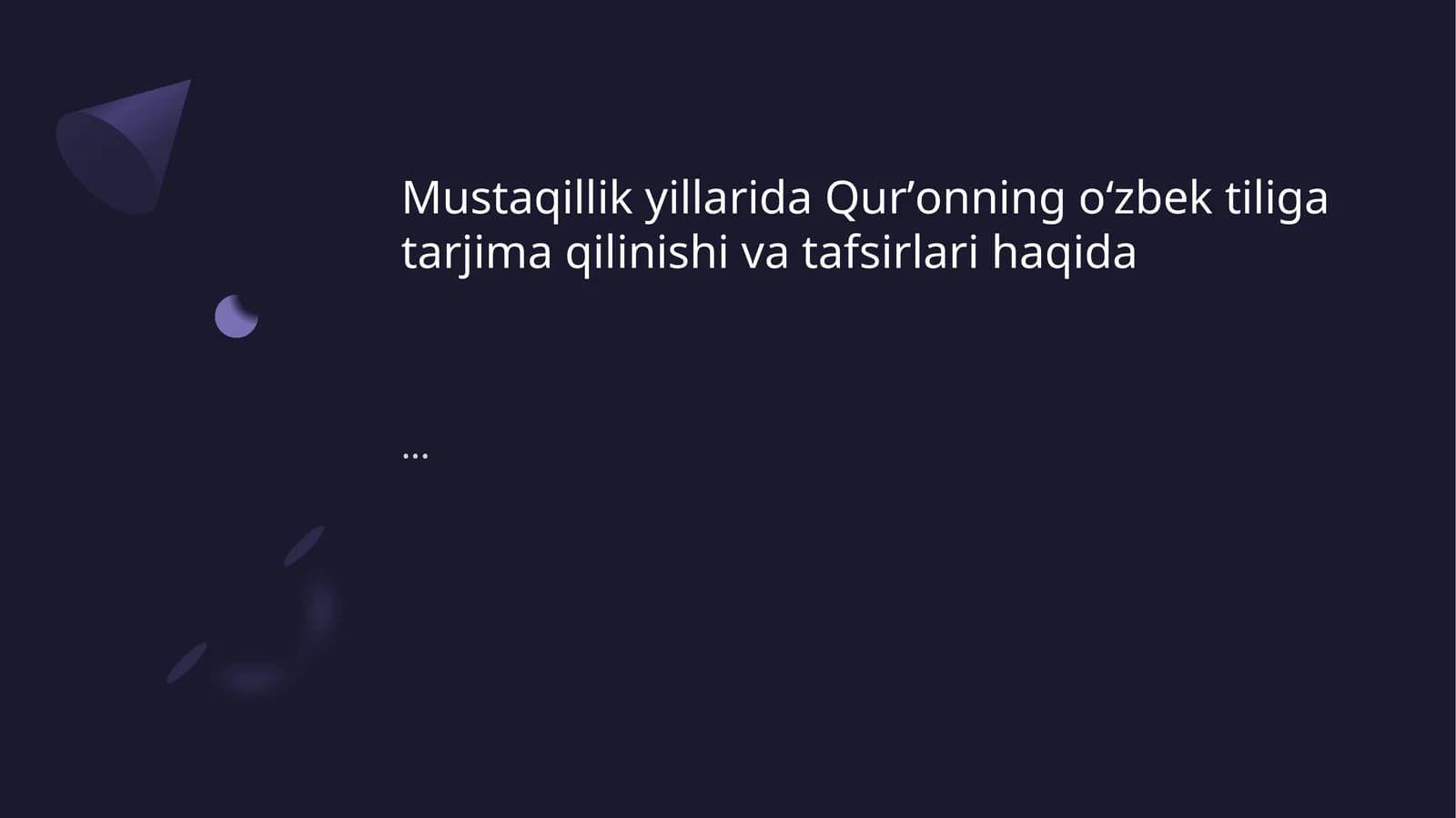 Qurʼonning mustaqil tarjimasi va tafsirlari
