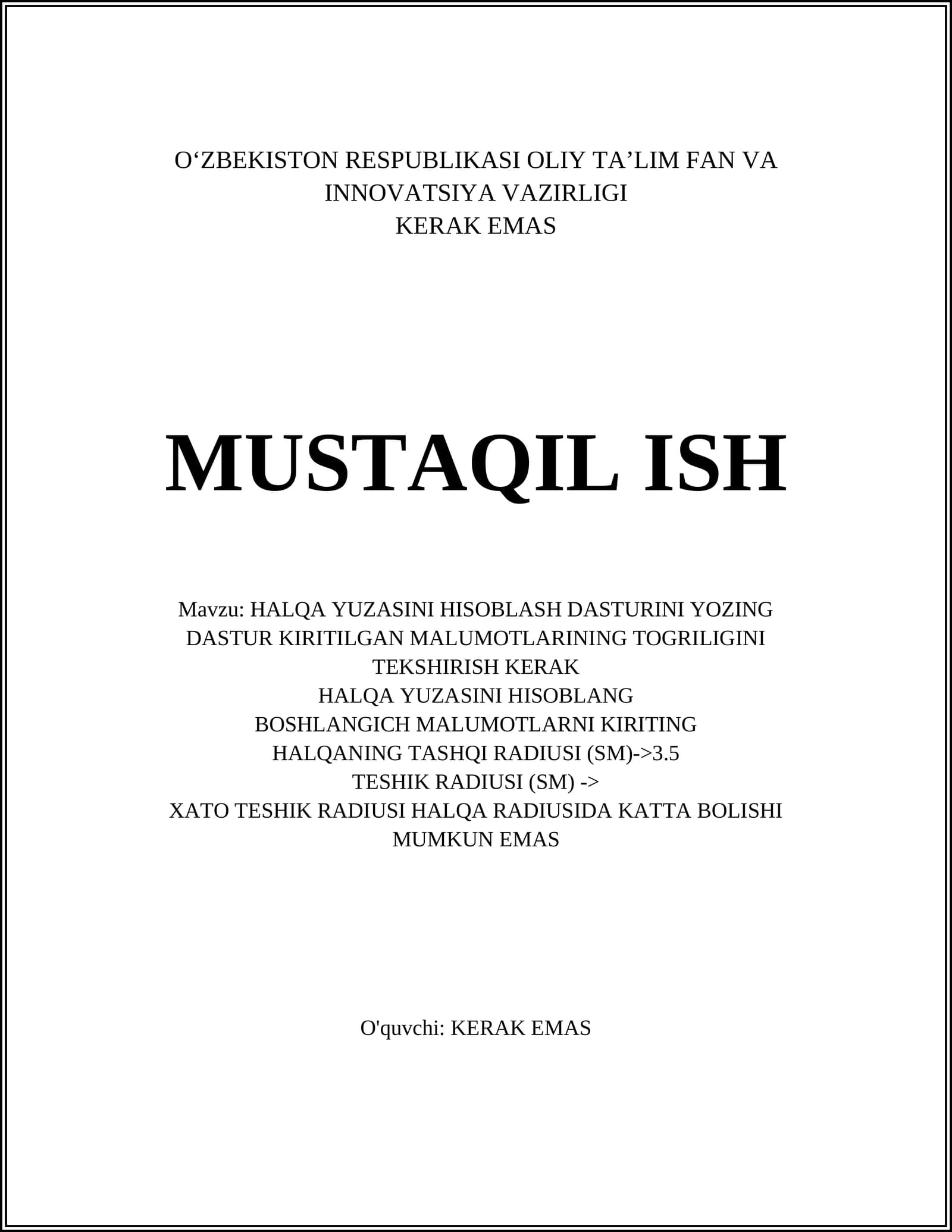 HALQA YUZASINI HISOBLASH DASTURINI YOZING DASTUR KIRITILGAN MALUMOTLARINING TOGRILIGINI TEKSHIRISH KERAK