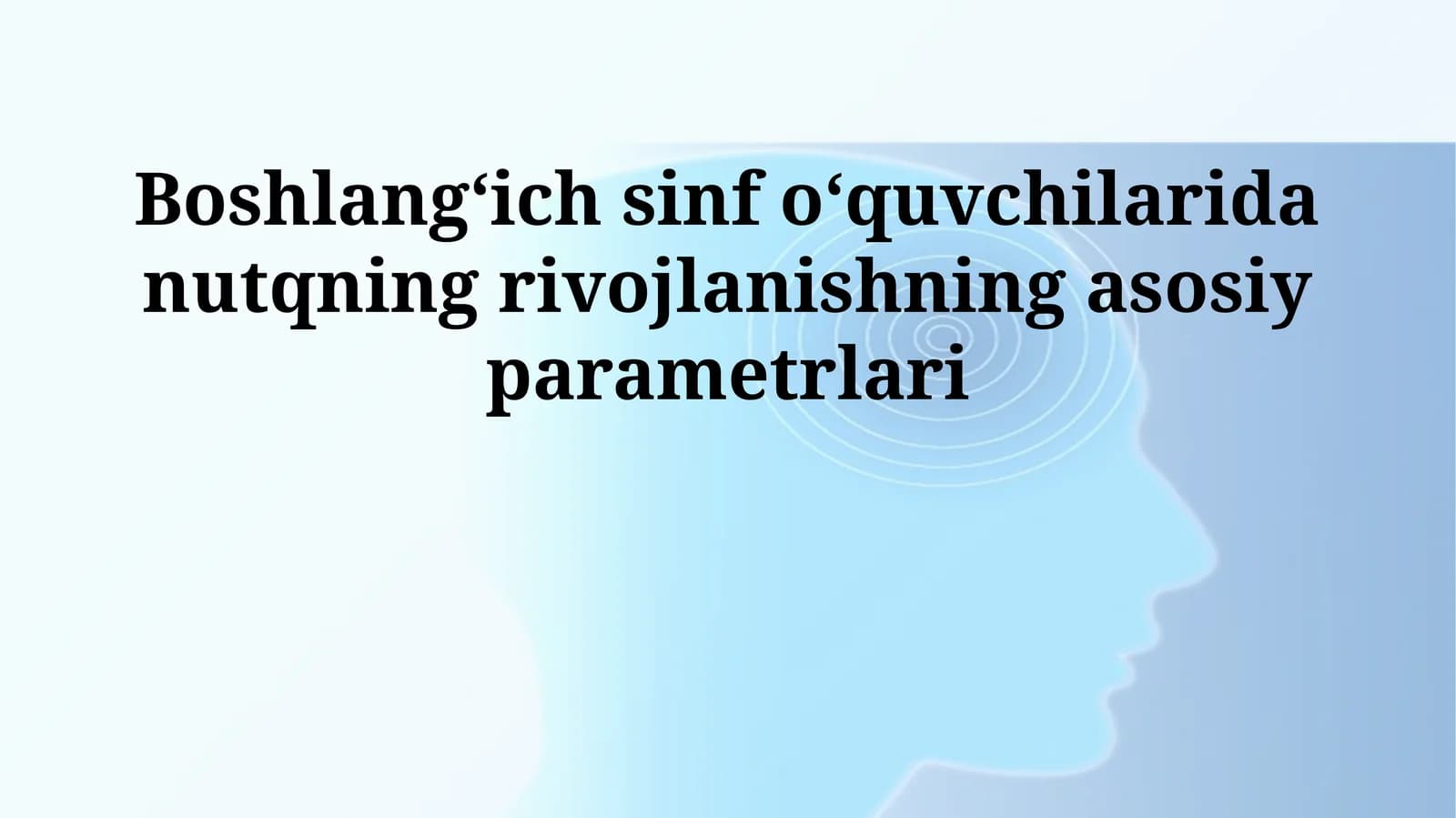 Nutqning rivojlanishi boshlangʻich sinf oʻquvchilarida
