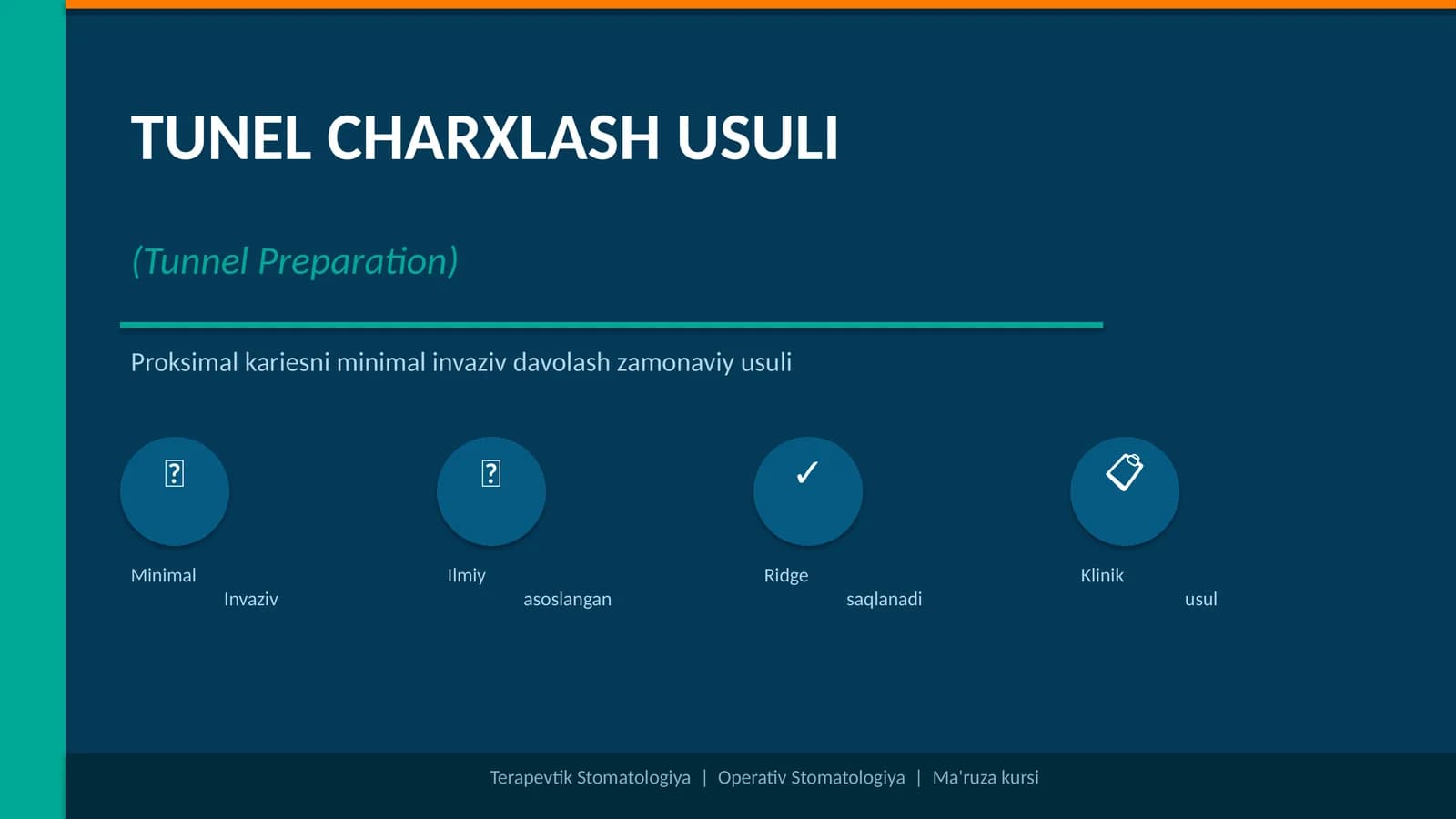 TUNEL CHARXLASH USULI (Tunnel Preparation)