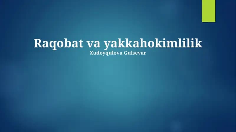 Raqobat va yakkahokimlilik