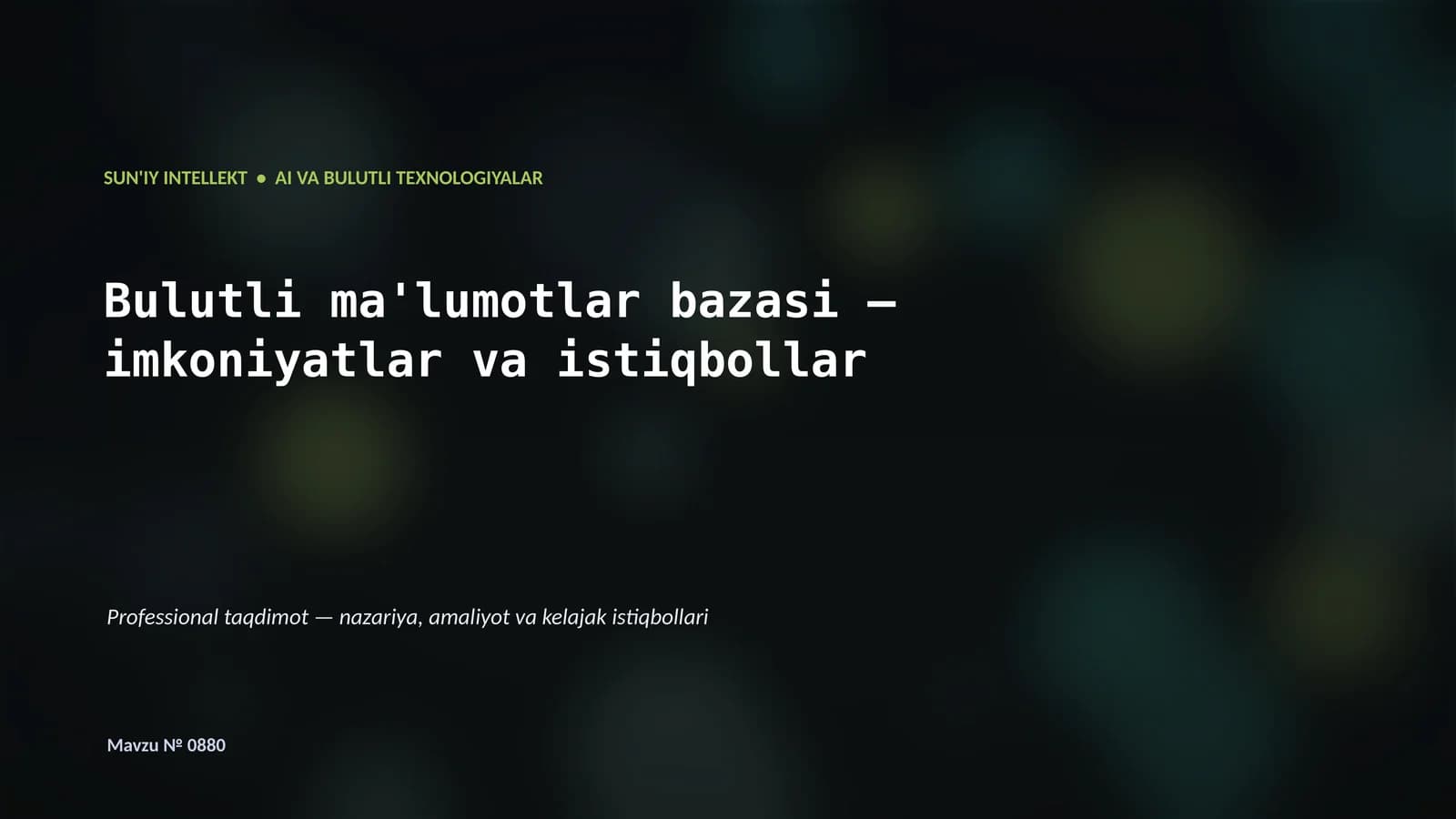 Bulutli ma'lumotlar bazasi — imkoniyatlar va istiqbollar