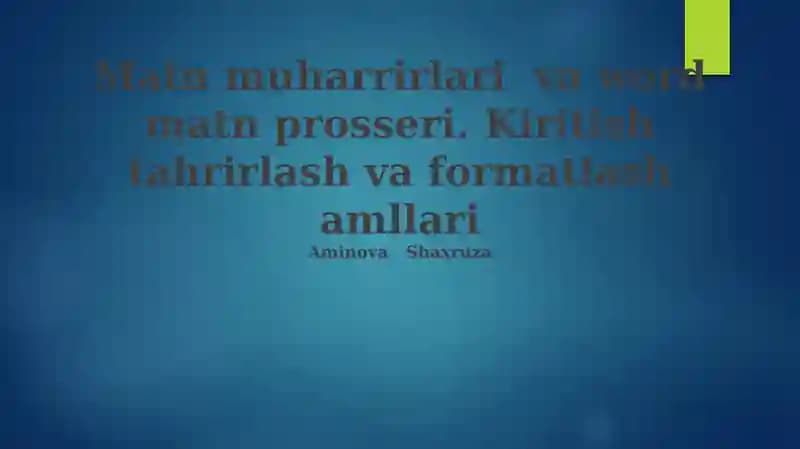Matn muharrirlari va word matn prosseri