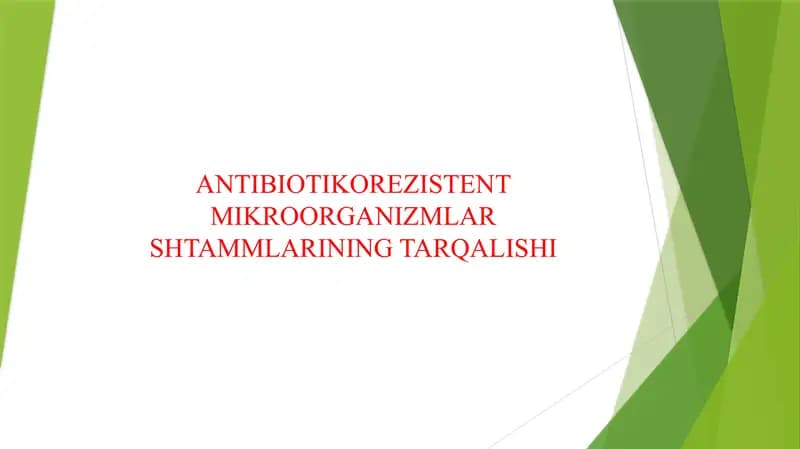 ANTIBIOTIKOREZISTENT MIKROORGANIZMLAR SHTAMMLARINING TARQALISHI