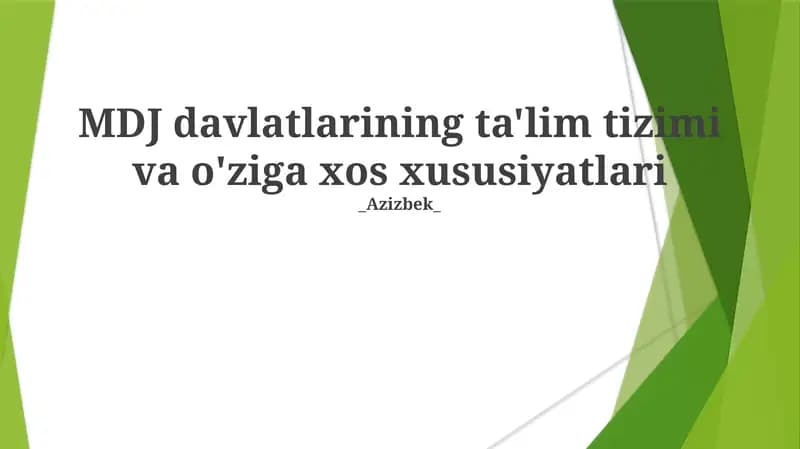 MDJ davlatlarining ta'lim tizimi va o'ziga xos xususiyatlari