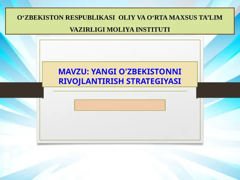YANGI O'ZBEKISTONNI RIVOJLANTIRISH STRATEGIYASI