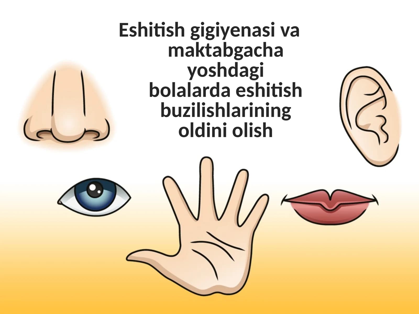 Eshitish gigiyenasi.