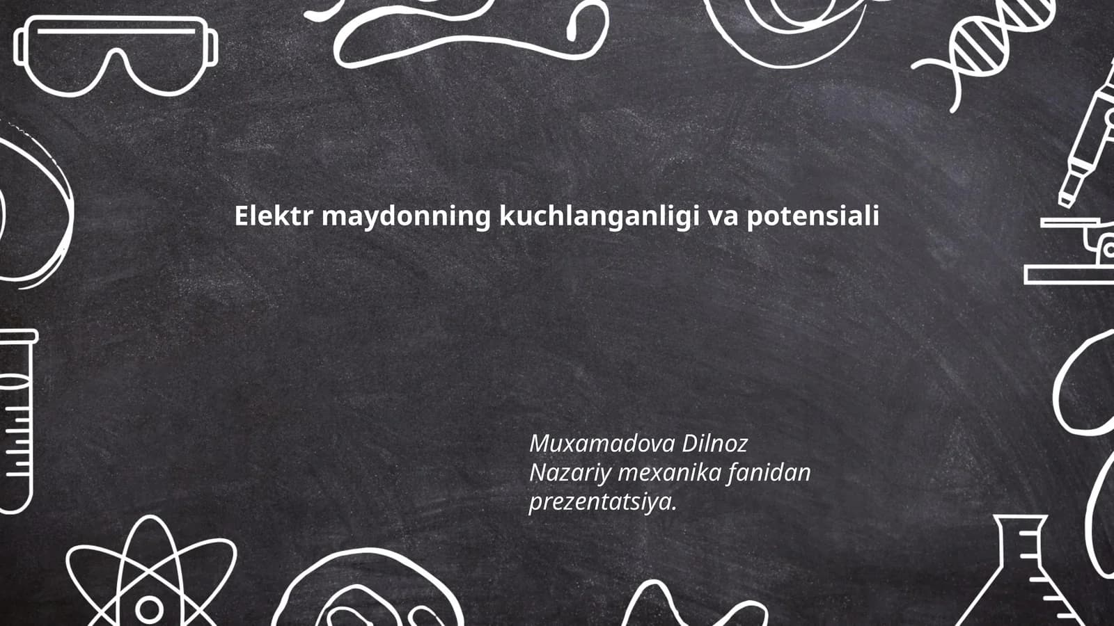Elektr maydonning kuchlanganligi va potensiali