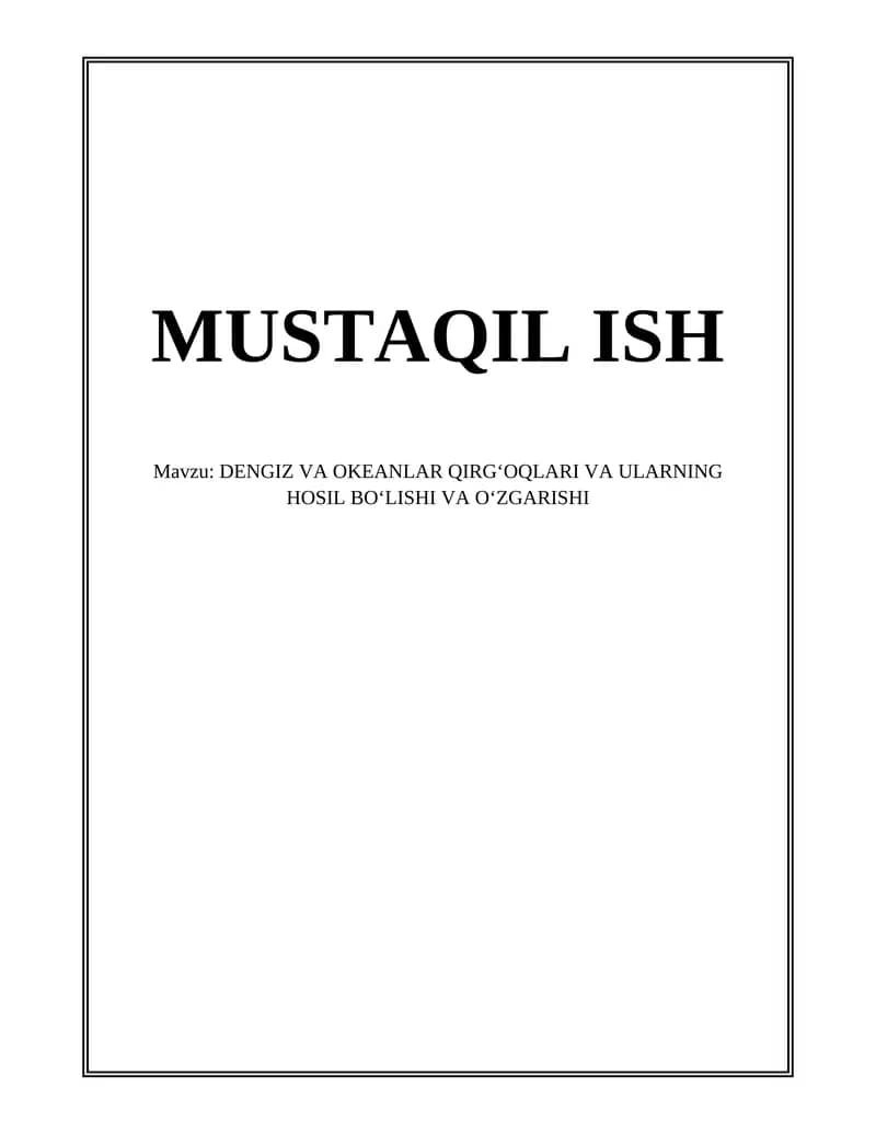 DENGIZ VA OKEANLAR QIRGʻOQLARI VA ULARNING HOSIL BOʻLISHI VA OʻZGARISHI