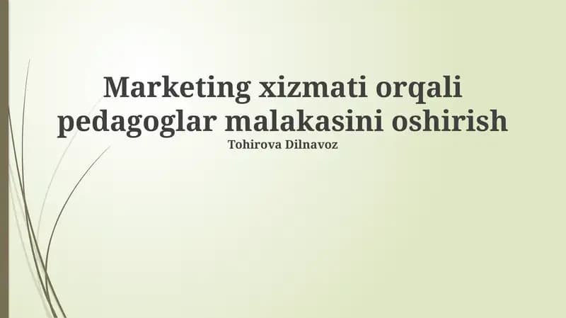 Marketing xizmati orqali pedagoglar malakasini oshirish