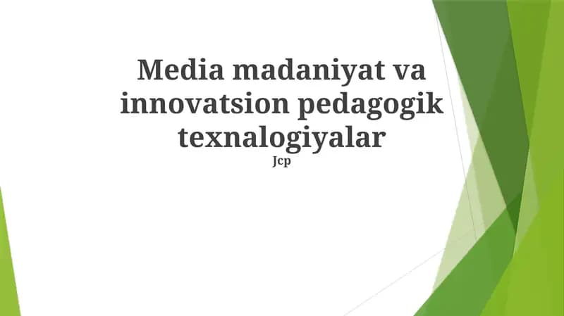 Media madaniyat va innovatsion pedagogik texnalogiyalar