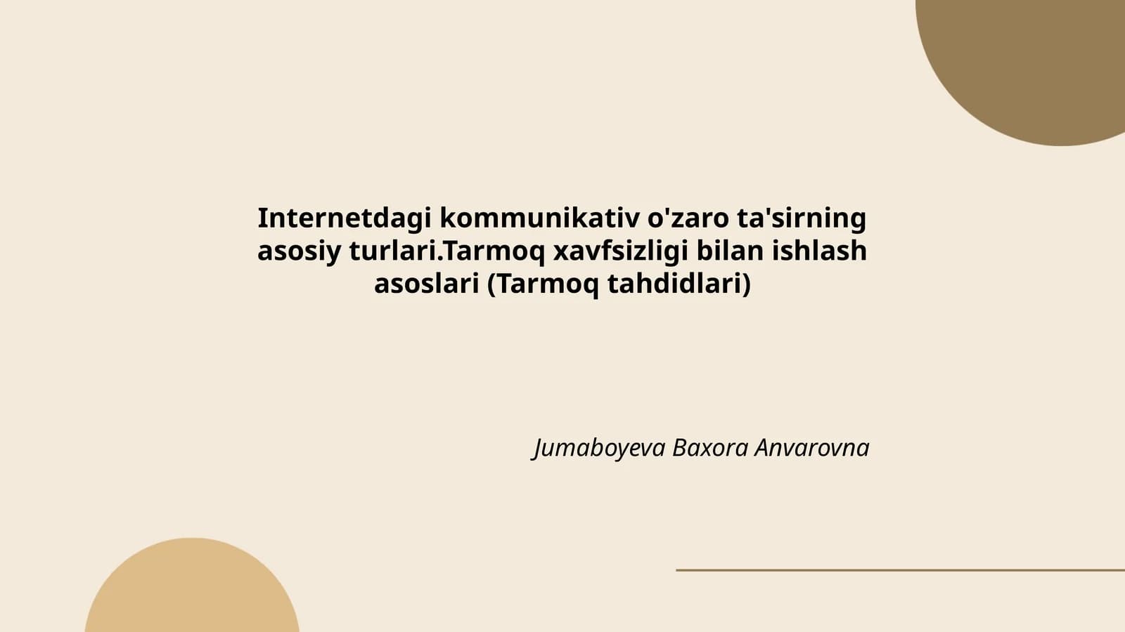 Internetdagi kommunikativ o'zaro ta'sirning asosiy turlari.Tarmoq xavfsizligi bilan ishlash asoslari (Tarmoq tahdidlari)