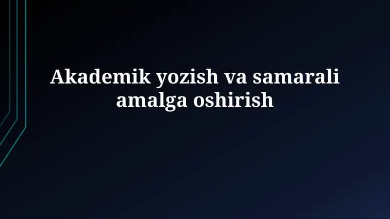 Akademik yozish va samaraliamalgaoshirish