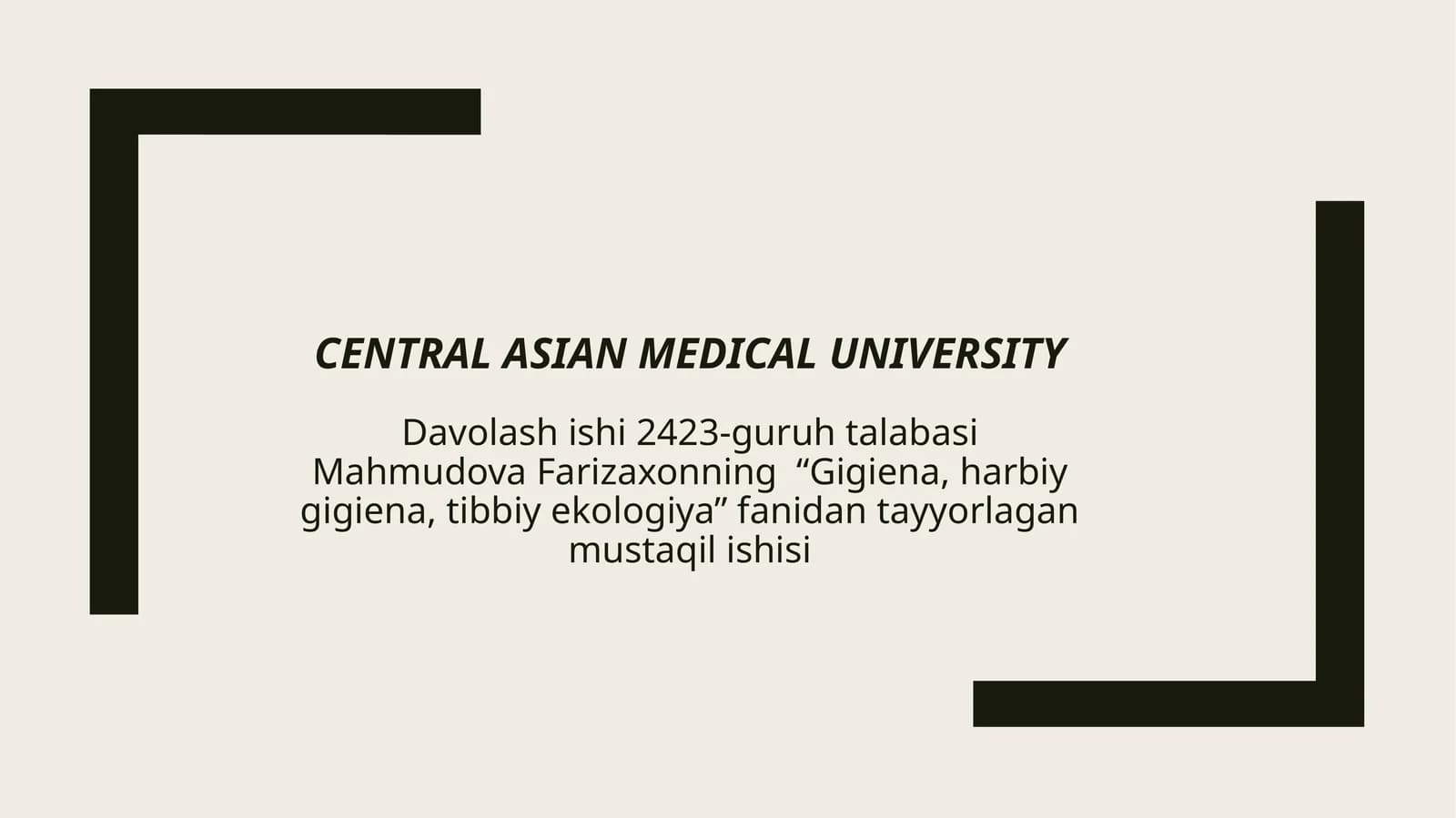 Davolashishi2423-guruhtalabasi Mahmudova Farizaxonning “Gigiena, harbiy gigiena, tibbiy ekologiya” fanidan tayyorlagan mustaqil ishi