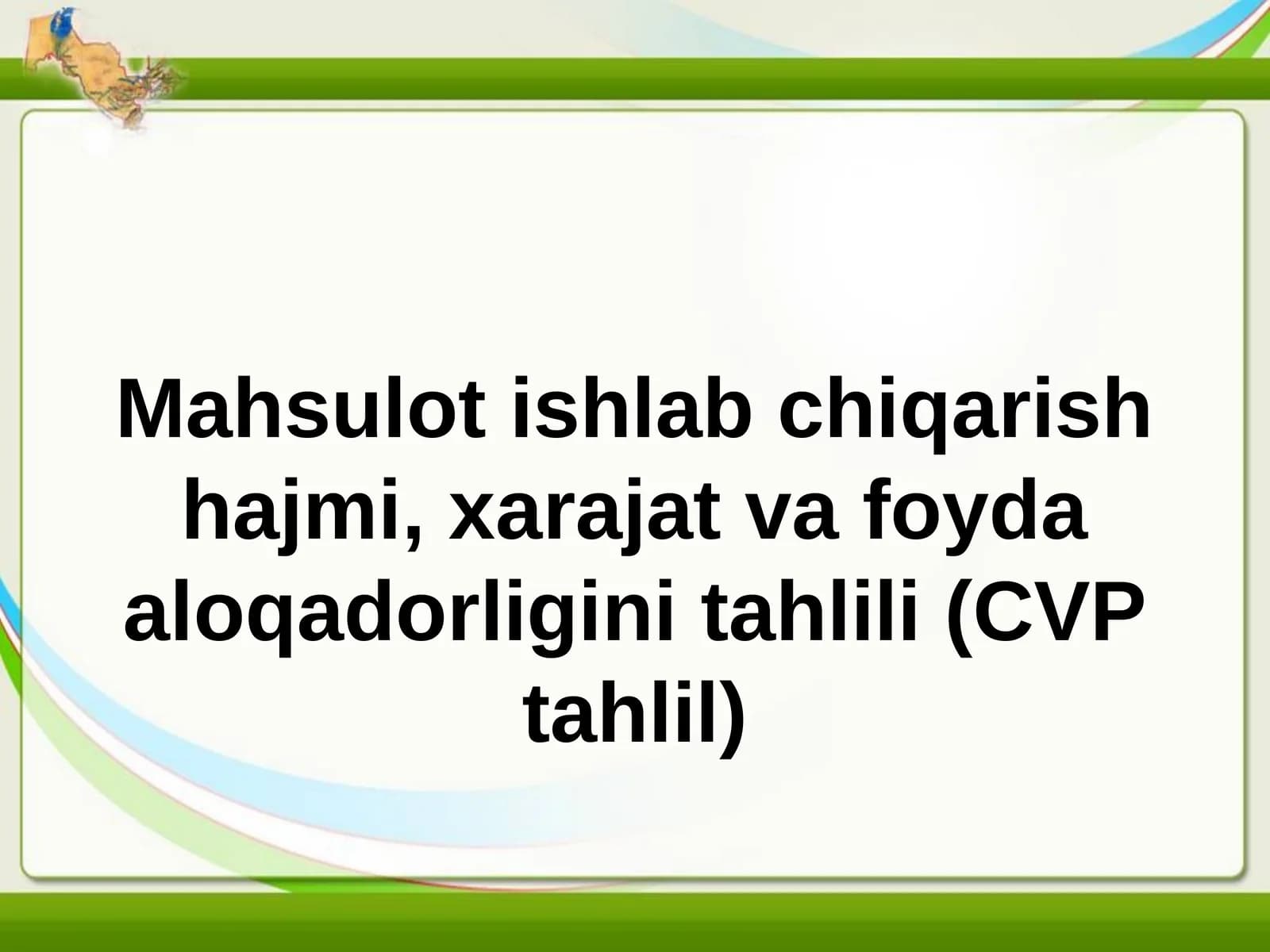 Ishlab chiqarish hajmi, xarajat va foyda aloqadorligini tahlili (CVP tahlil)