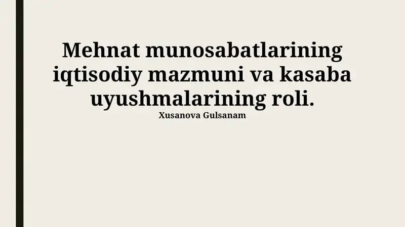 Mehnat munosabatlarining iqtisodiy mazmuni