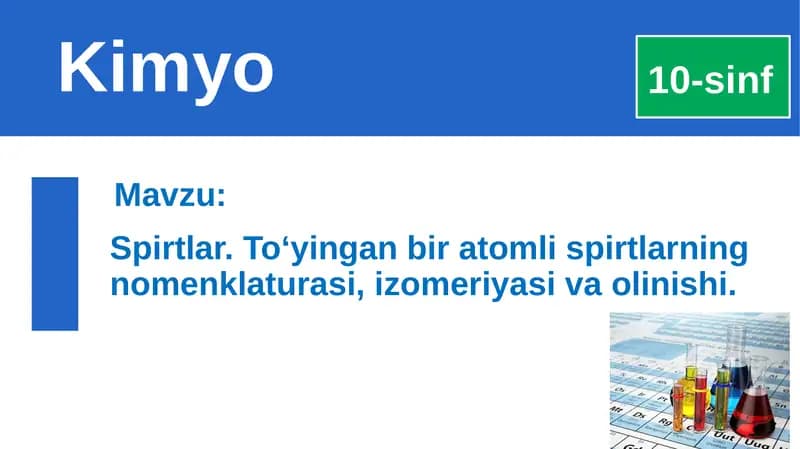 Spirtlar.To‘yinganbiratomlispirtlarningnomenklaturasi,izomeriyasivaolinishi