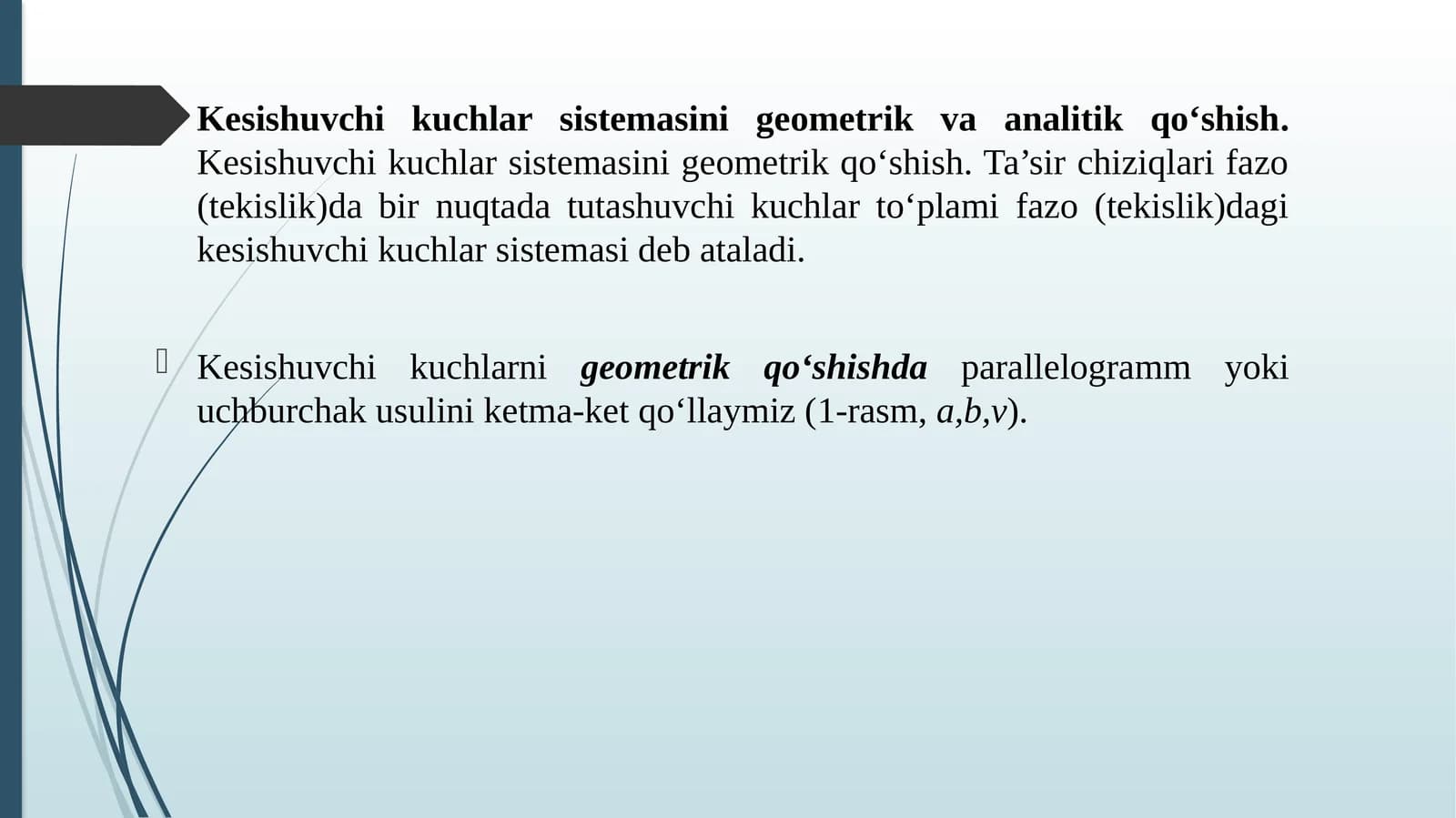 Kesishuvchi kuchlar sistemasini geometrik va analitik qoʻshish