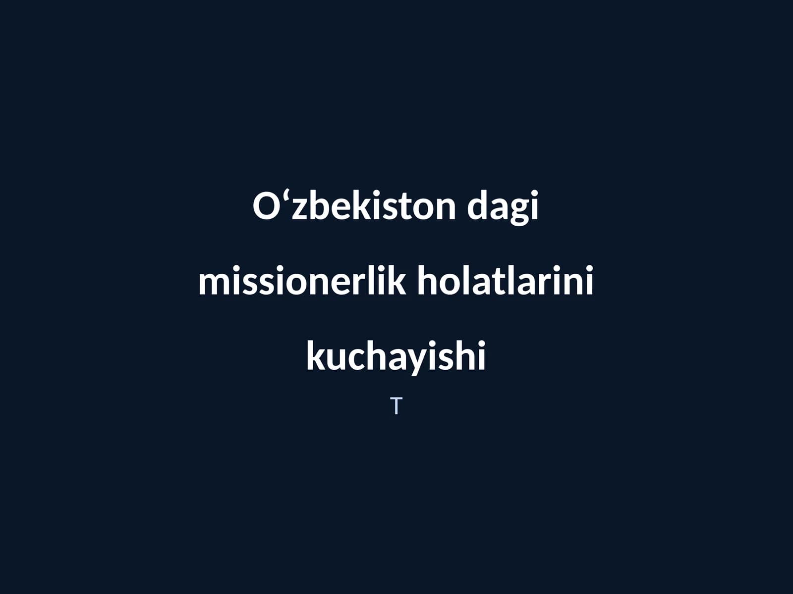 Missionerlikning O‘zbekiston tarixi