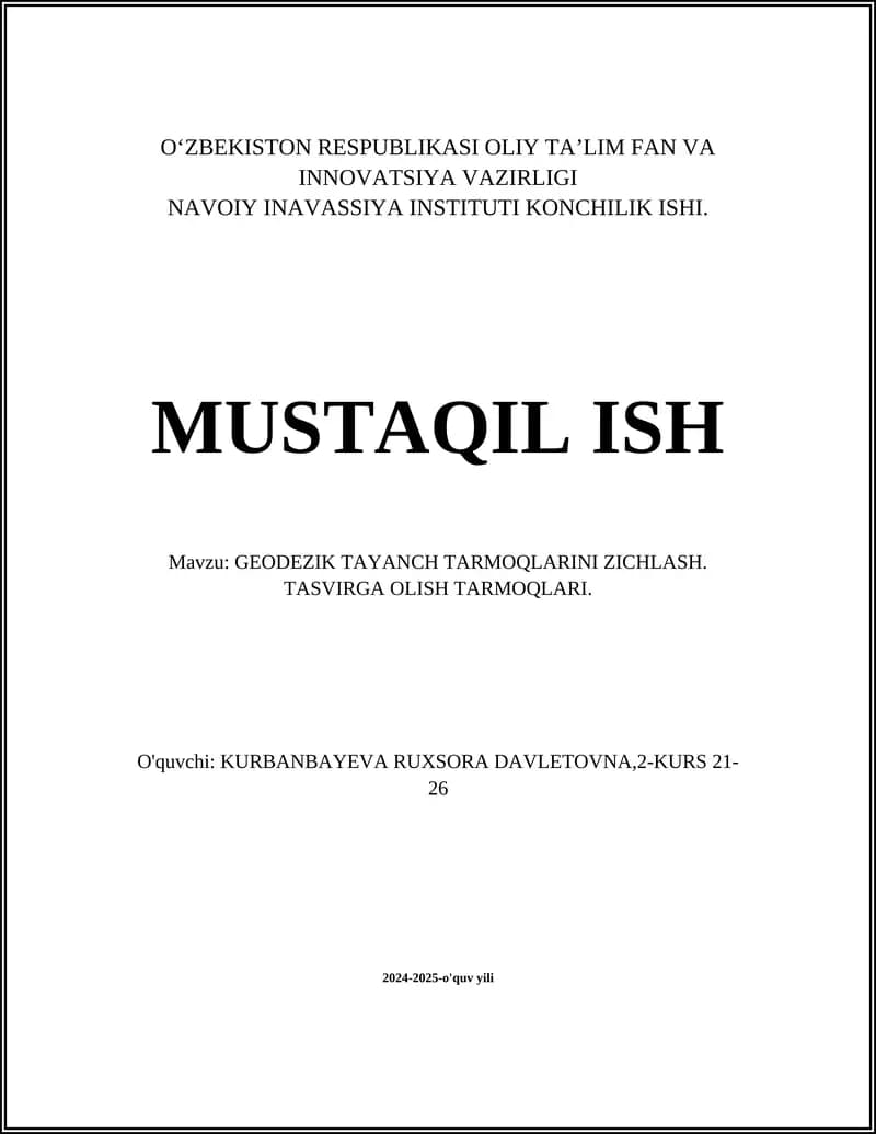 GEODEZIK TAYANCH TARMOQLARINI ZICHLASH. TASVIRGA OLISH TARMOQLARI