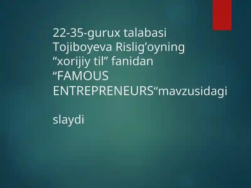 FAMOUS ENTREPRENEURS