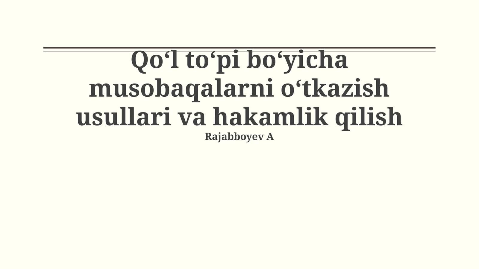 Qo‘l to‘pi bo‘yicha musobaqalarni o‘tkazish usullari va hakamlik qilish