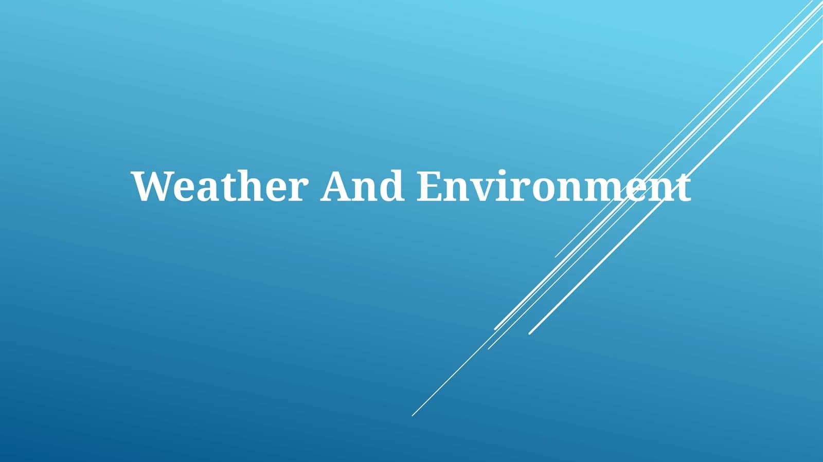 Weather And Environment