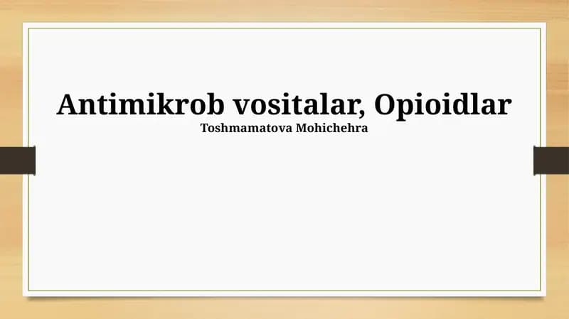 Antibakterial vositalar va opioidlar