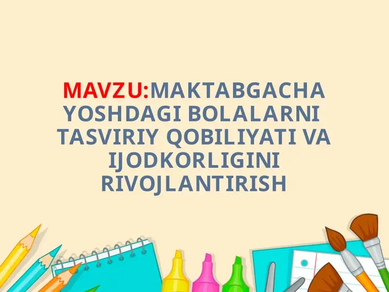 TASVIRIY FAOLIYATDA ESTETIK TARBIYA
