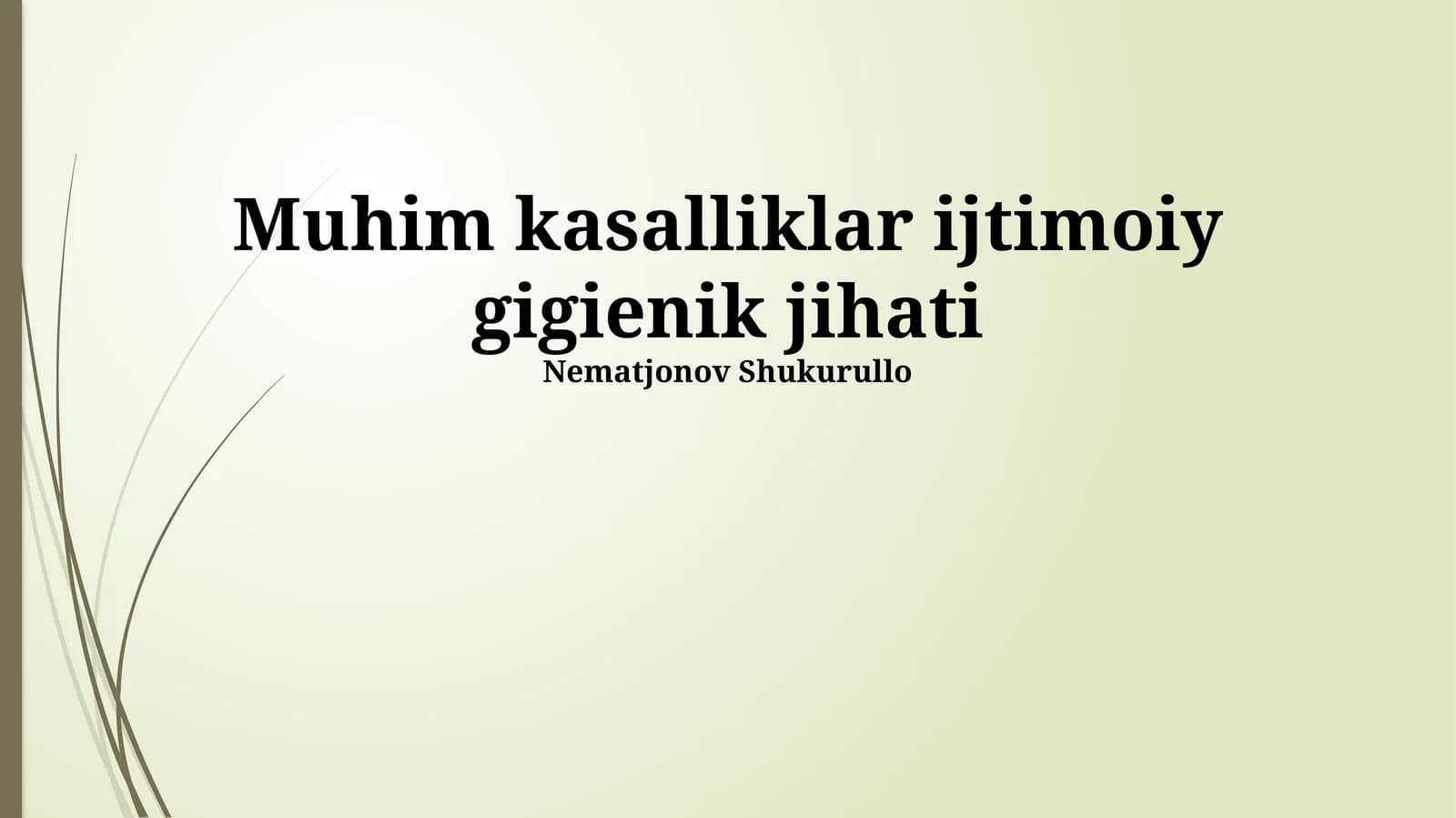 Muhim kasalliklar ijtimoiy gigienik jihati