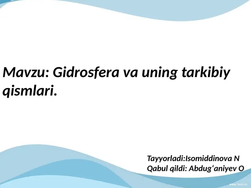 Gidrosfera va uning tarkibiy qismlari