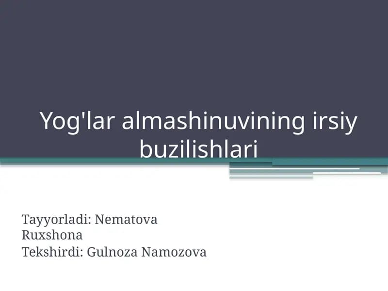 Yog'laralmashinuvining irsiy buzilishlari
