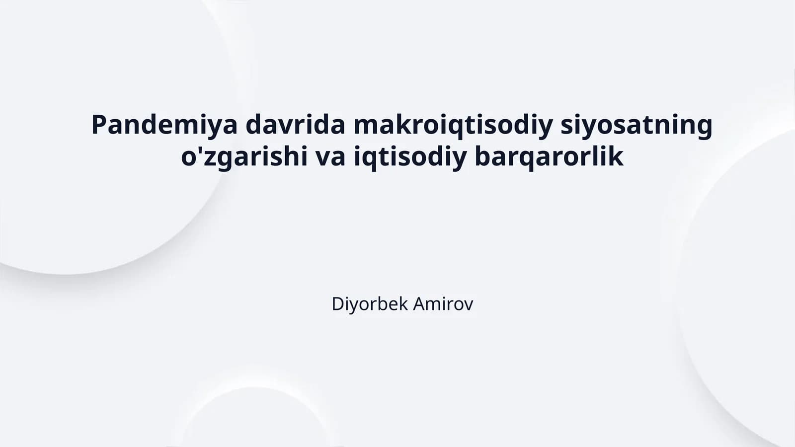 Pandemiya davrida makroiqtisodiy siyosatning o'zgarishi va iqtisodiy barqarorlik