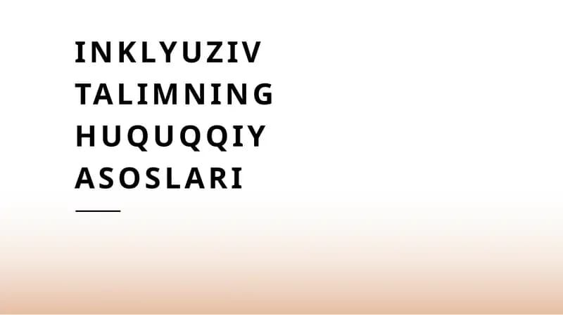 Inklyuziv talimning huquqiy asoslari