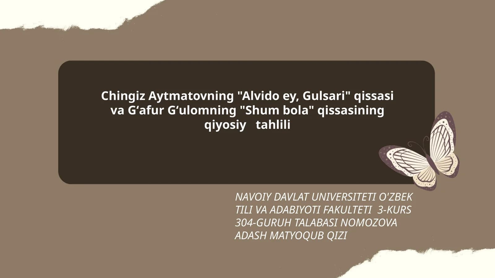 Alvido ey, Gulsari va Shum bola qissalari