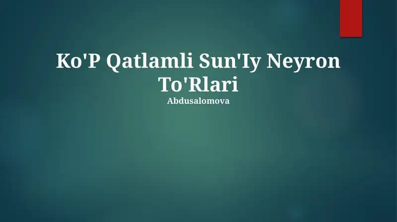 Ko'P Qatlamli Sun'Iy Neyron To'Rlari