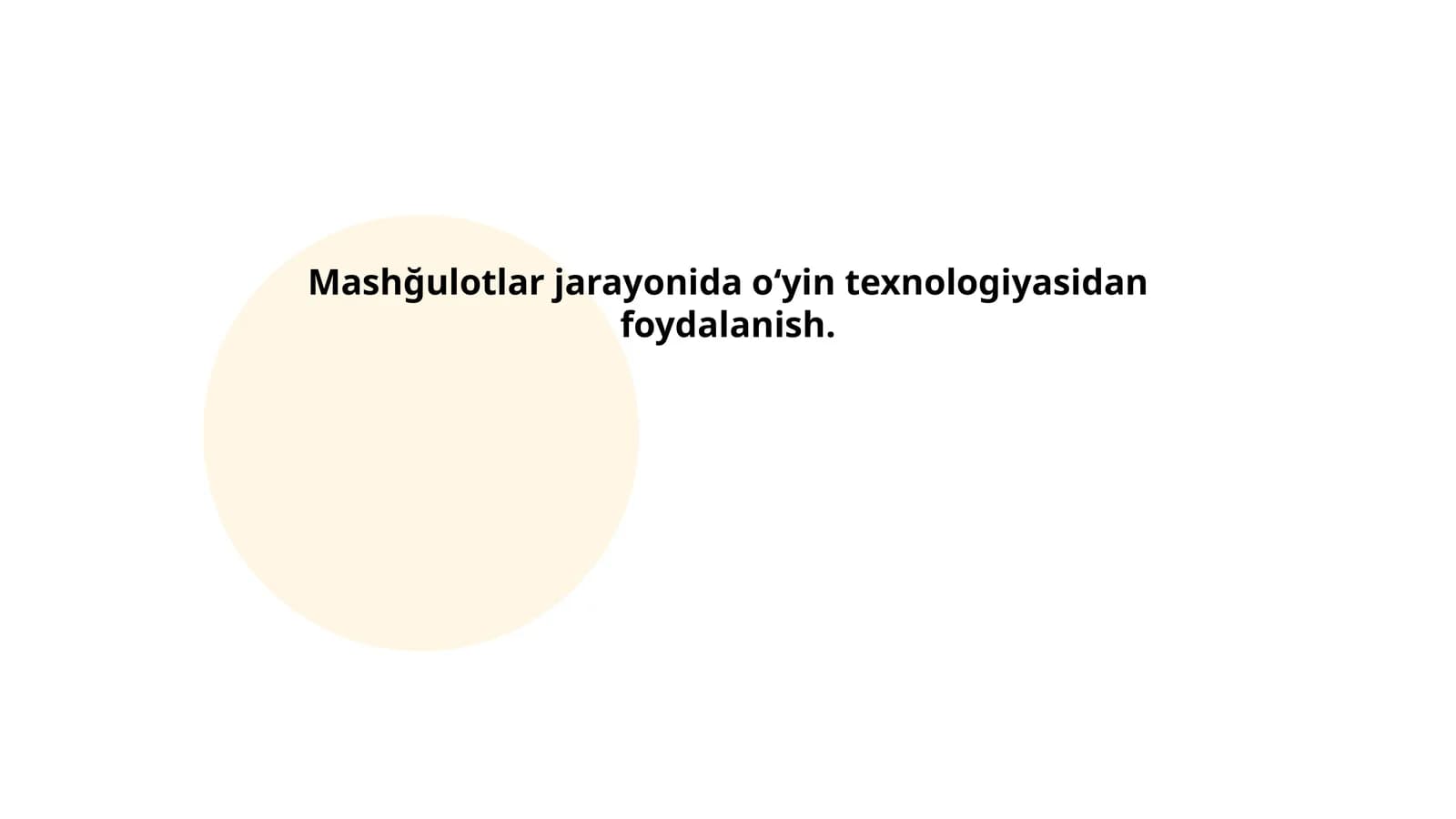 Mashğulotlar jarayonida oʻyin texnologiyasidan foydalanish
