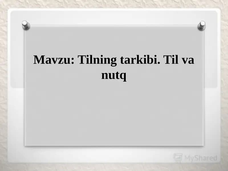 Tilning tarkibi. Til va nutq