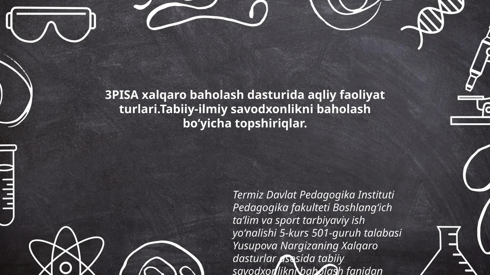 Xalqaro Dasturlar Asosida Tabiiy Savodxonlikni Baholash Fanidan Tayyorlagan Taqdimot