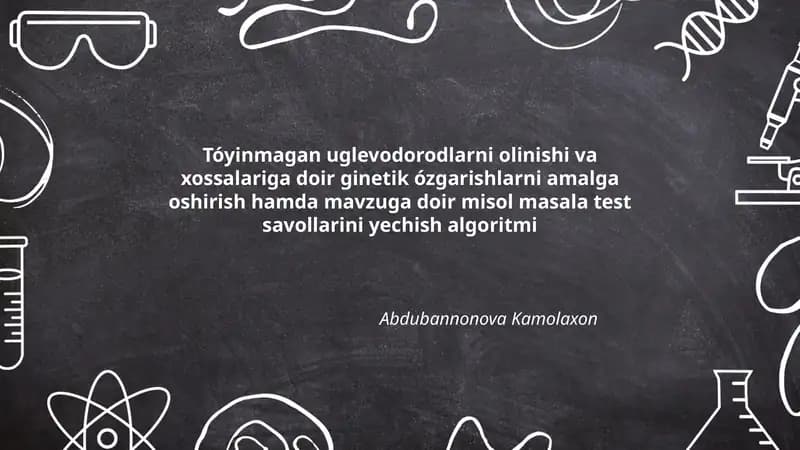 Tóyinmagan uglevodorodlarni olinishi va xossalariga doir ginetik ózgarishlarni amalga oshirish