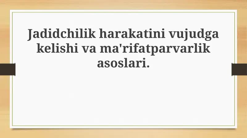 Jadidchilikning kelib chiqishi va tarixiy sharoit