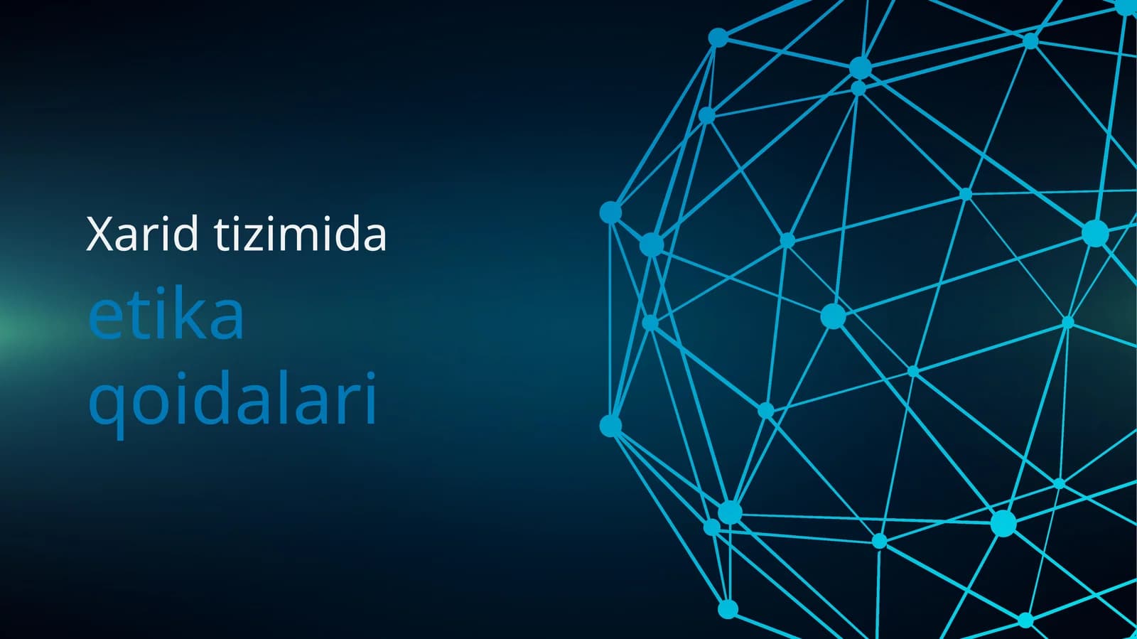 Xarid tizimi va uning asosiy etika qoidalari
